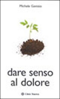 Dare senso al dolore Scarica PDF EPUB
