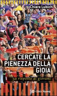 Cercate la pienezza della gioia. 50 risposte ai giovani Scarica PDF EPUB
