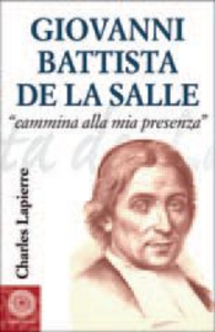 Giovanni Battista de La Salle. «Cammina alla mia presenza» Scarica PDF EPUB
