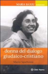 Maria Baxiu. Donna del dialogo giudaico cristiano Scarica PDF EPUB
