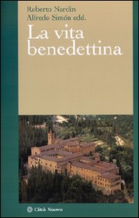 La vita benedettina Scarica PDF EPUB
