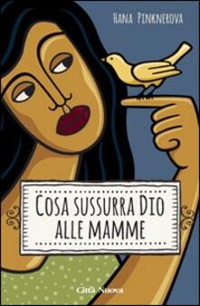 Cosa sussurra Dio alle mamme.pdf