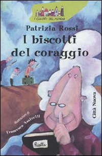 I biscotti del coraggio Scarica PDF EPUB
