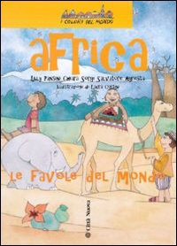 Africa. Le favole del mondo