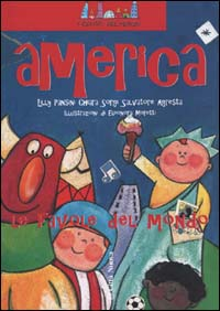 America. Non il mondo delle favole ma le favole del mondo Scarica PDF EPUB
