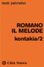 Libro Kontakia. Vol. 2 Romano il Melode