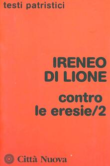 Contro le eresie. Vol. 2.pdf