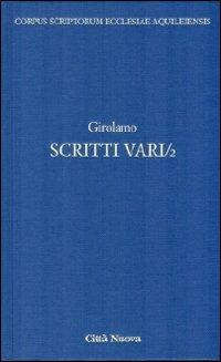 Scritti vari. Vol. 2: Lettere scelte.