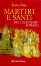 Martiri e santi del calendario romano Scarica PDF EPUB
