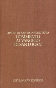 Opere. Vol. 9\2: Commento al Vangelo di san Luca.