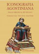 Iconografia agostiniana. Vol. 1: Dalle origini al XIV secolo. Scarica PDF EPUB
