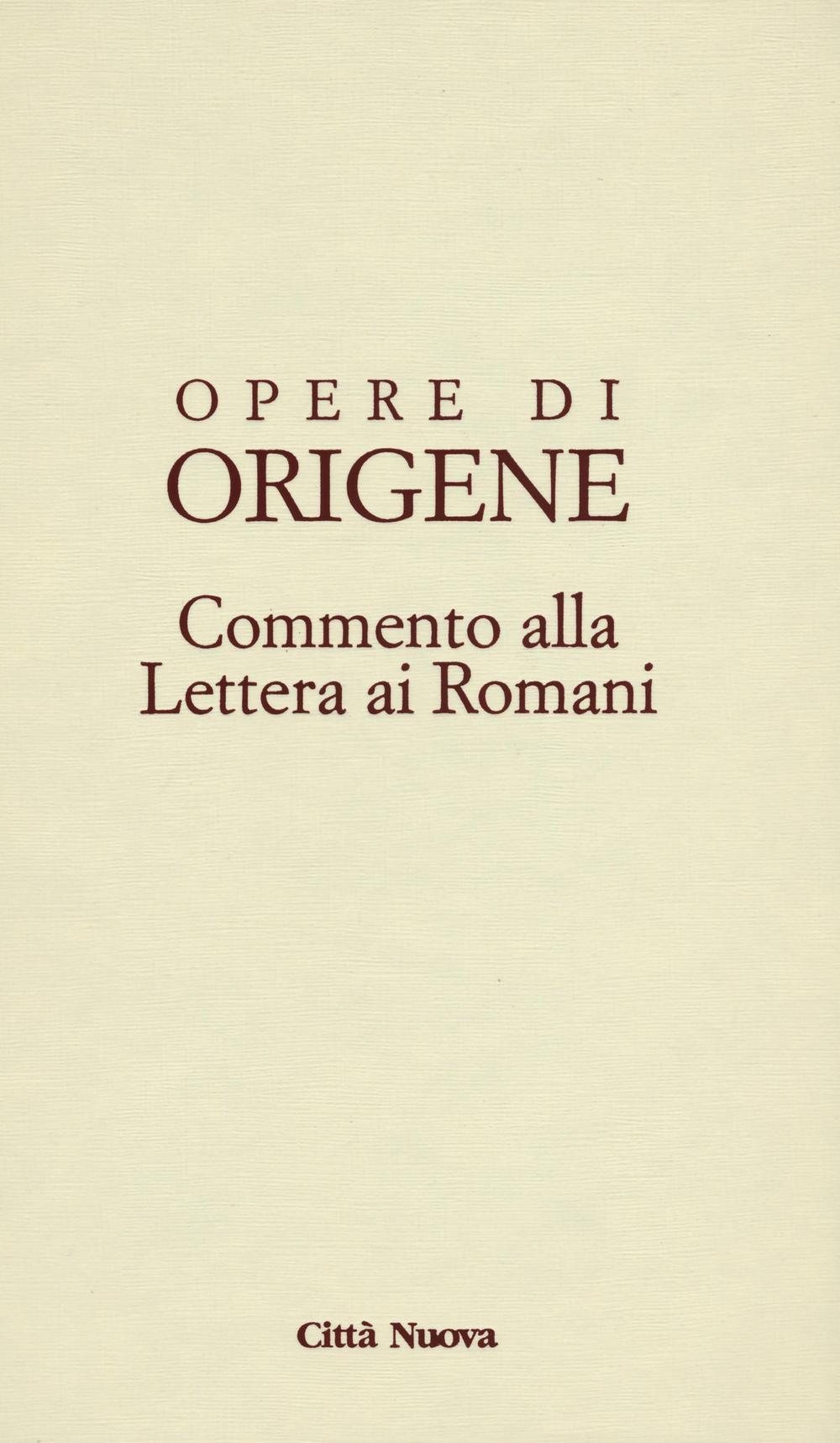 Opere di Origene. Testo latino a fronte. Vol. 14\2: Commento alla Lettera ai romani. Scarica PDF EPUB
