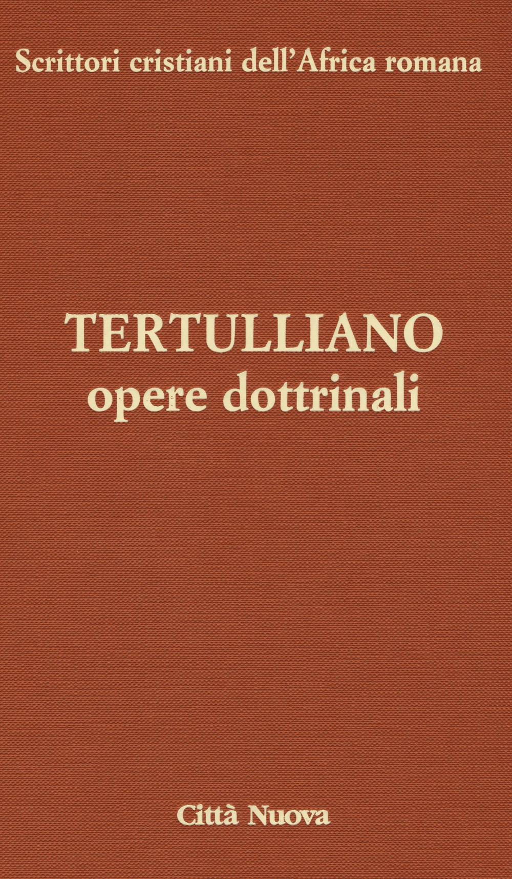 Opere dottrinali. Contro Marcione. Libri IV-V