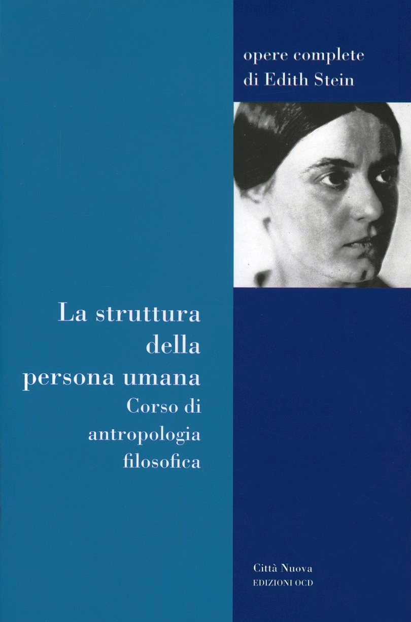 La struttura della persona umana. Corso di antropologia filosofica