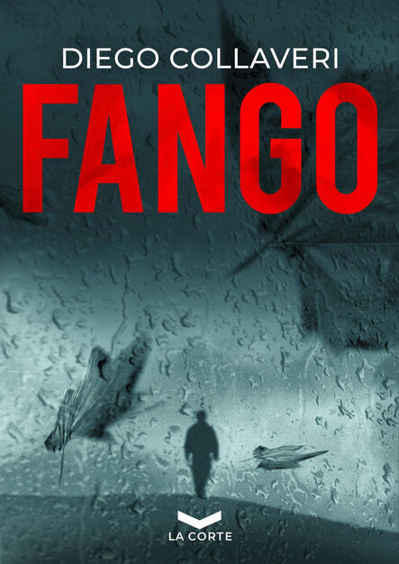 Fango - Diego Collaveri - Libro - La Corte Editore - Underground | IBS