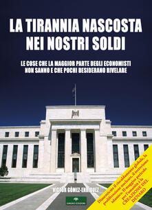 La tirannia nascosta nei nostri soldi.pdf