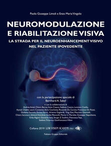 Neuromodulazione e Riabilitazione visiva. La strada per il neuroenhancement visivo nel paziente ipovedente.pdf