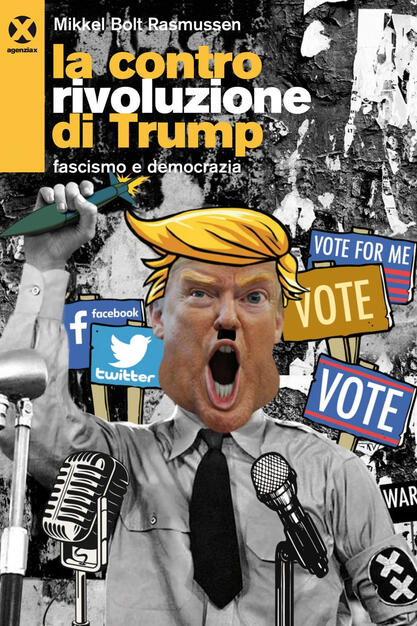 La Controrivoluzione Di Trump Fascismo E Democrazia Rasmussen Mikkel Bolt Ebook Epub Con Light Drm Ibs