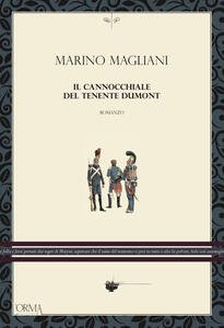 Libro Il cannocchiale del tenente Dumont Marino Magliani