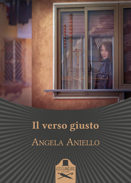 Il verso giusto - Angela Aniello - Libro - Les Flâneurs Edizioni - Bohemien  | IBS
