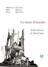 Libro Lo stato d'assedio. Per fare buon uso di Albert Camus
