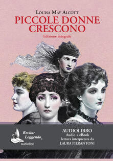 Pdf Ita Piccole Donne Crescono Letto Da Laura Pierantoni Audiolibro Pdf Free