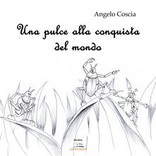 Una pulce alla conquista del suo mondo.pdf