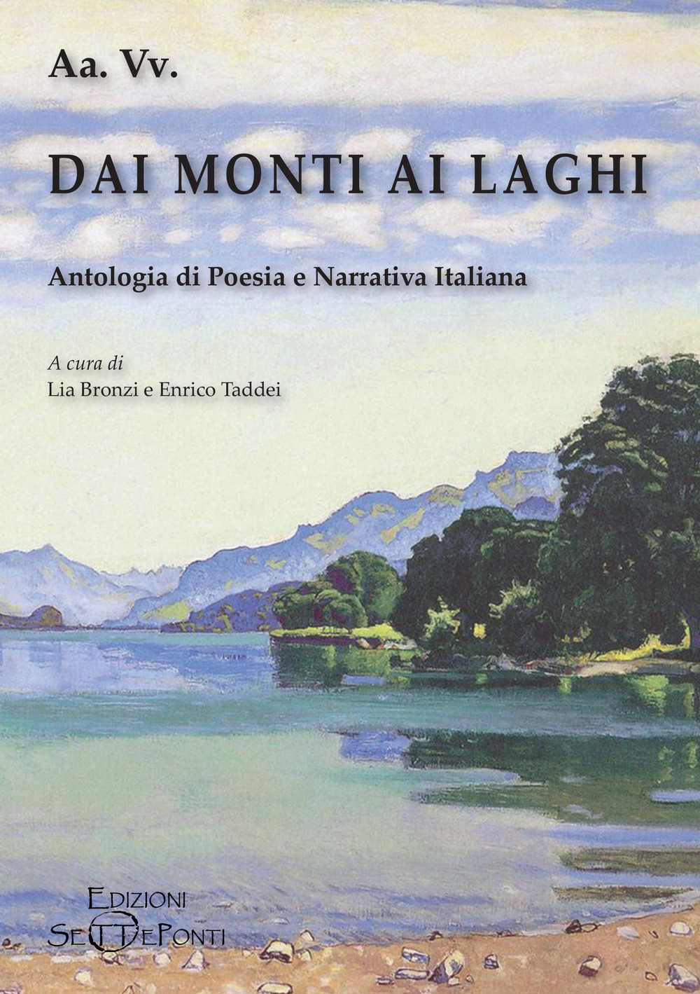 Image of Dai monti ai laghi. Antologia di poesia e narrativa italiana