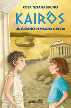 Libro Kairòs. Un giorno in Magna Grecia Rosa Tiziana Bruno