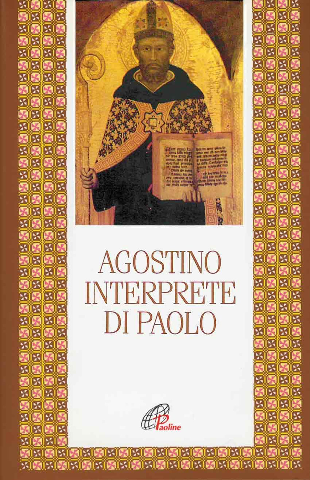 Agostino interprete di Paolo. Commento di alcune questioni tratte dalla lettera ai Romani. Commento incompiuto della lettera ai Romani Scarica PDF EPUB
