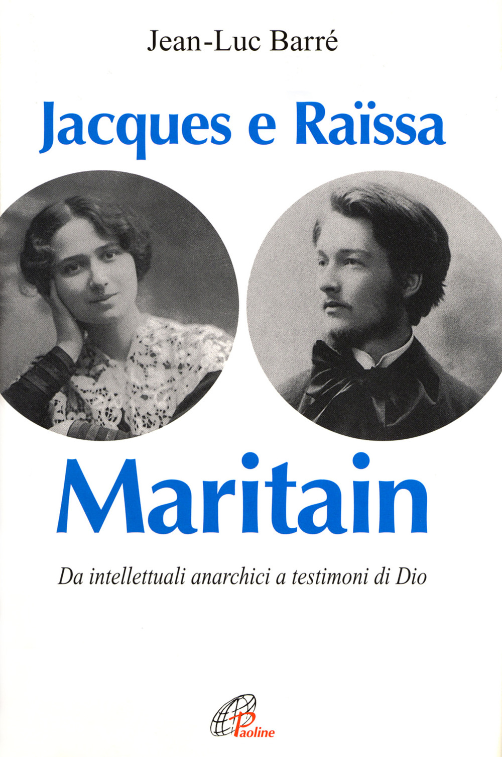 Jacques e Raissa Maritain. I mendicanti del cielo Scarica PDF EPUB
