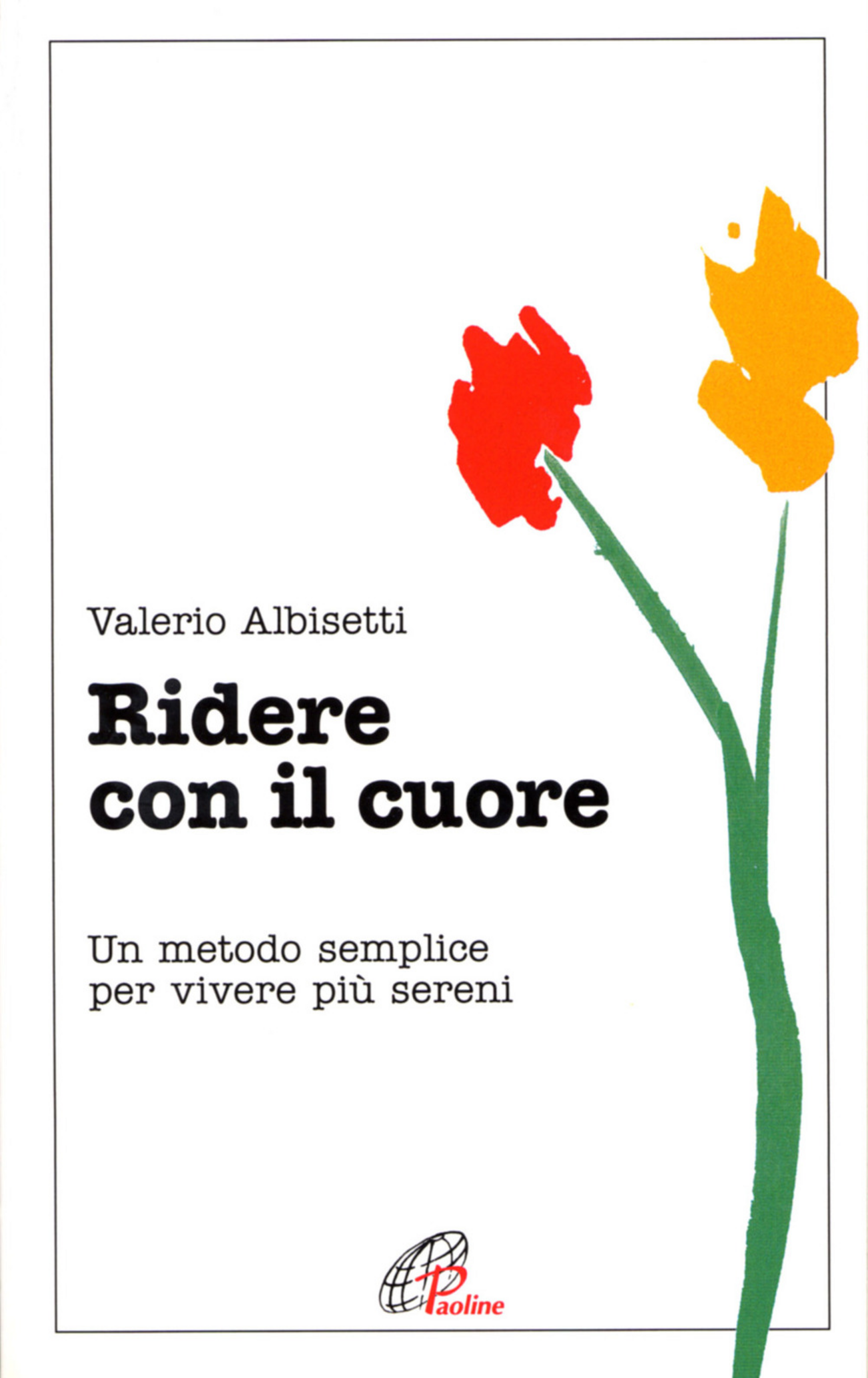 Ridere con il cuore. Un metodo semplice per vivere più sereni Scarica PDF EPUB
