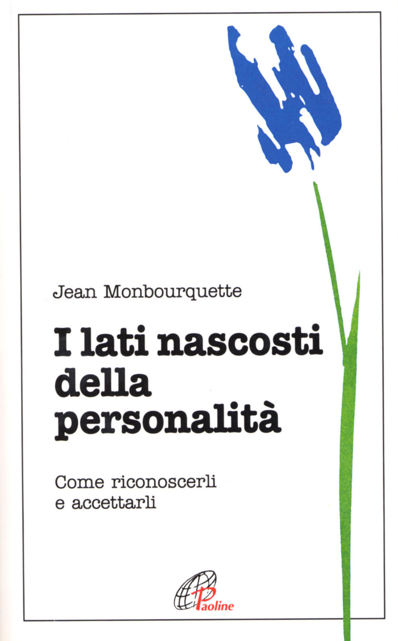 I lati nascosti della personalità. Come riconoscerli e accettarli Scarica PDF EPUB
