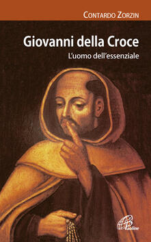 Giovanni della Croce. Luomo dellessenziale.pdf