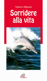 Sorridere alla vita Scarica PDF EPUB
