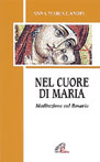 Nel cuore di Maria. Meditazioni sul rosario Scarica PDF EPUB
