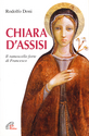 Chiara d'Assisi. Il ramoscello forte di Francesco Scarica PDF EPUB
