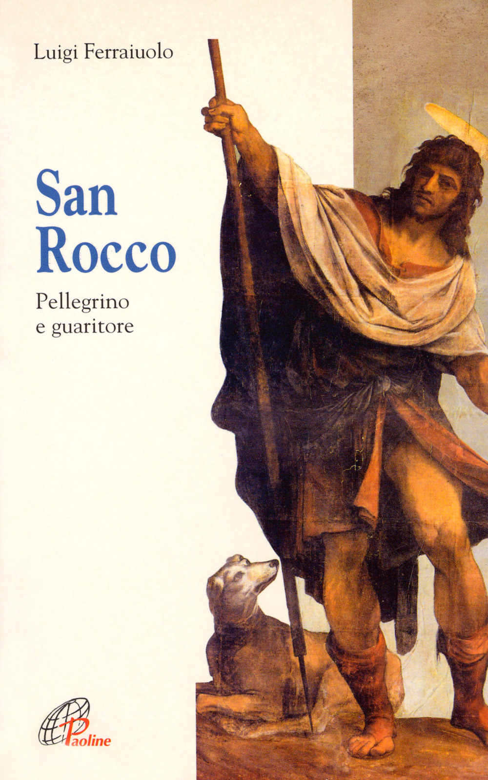 San Rocco. Pellegrino e guaritore Scarica PDF EPUB
