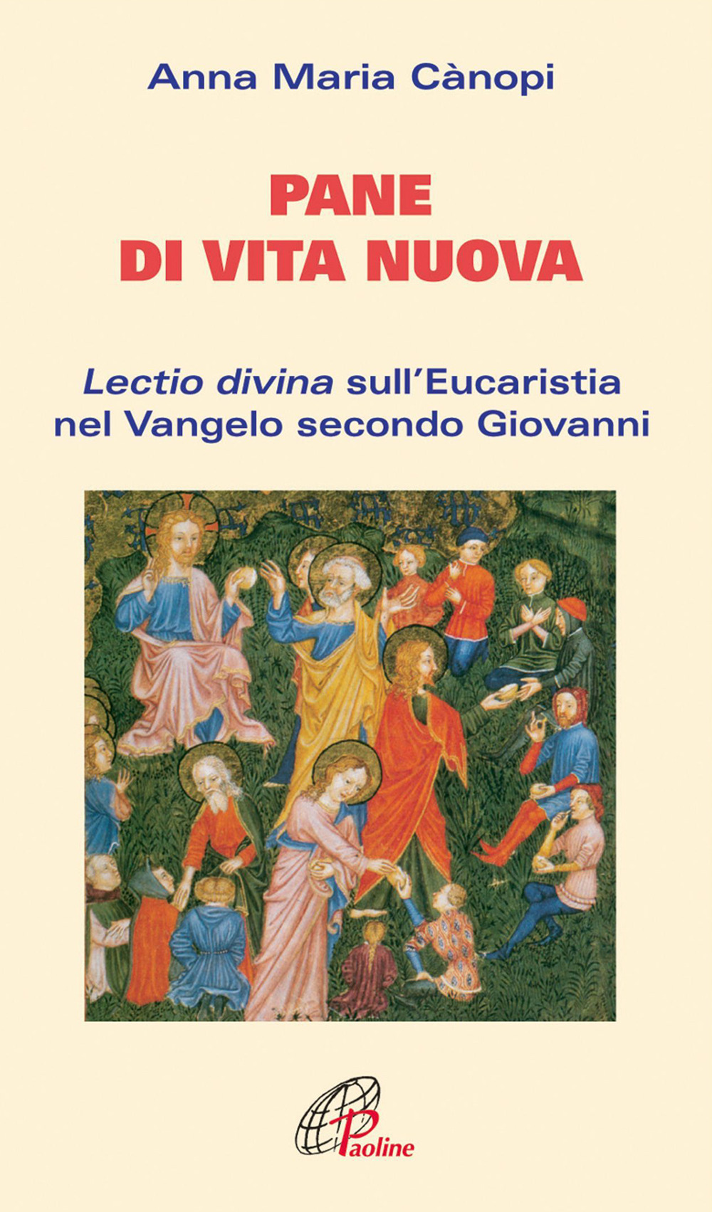 Image of Pane di vita nuova. Lectio divina sull'eucaristia nel Vangelo secondo Giovanni