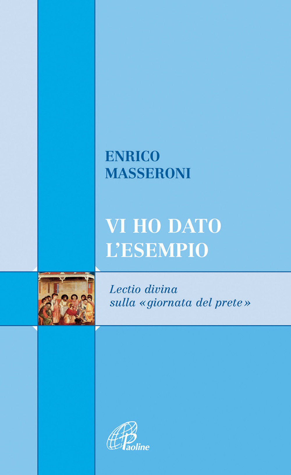 Vi ho dato l'esempio. Lectio divina sulla giornata del prete