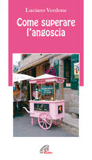 Libro Come superare l'angoscia Luciano Verdone