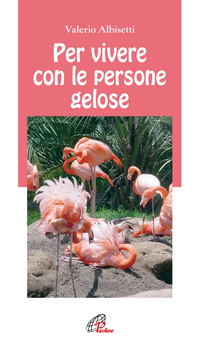 Per vivere con la persone gelose