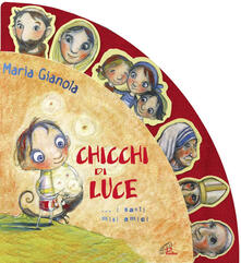 Chicchi di luce. I santi miei amici!.pdf