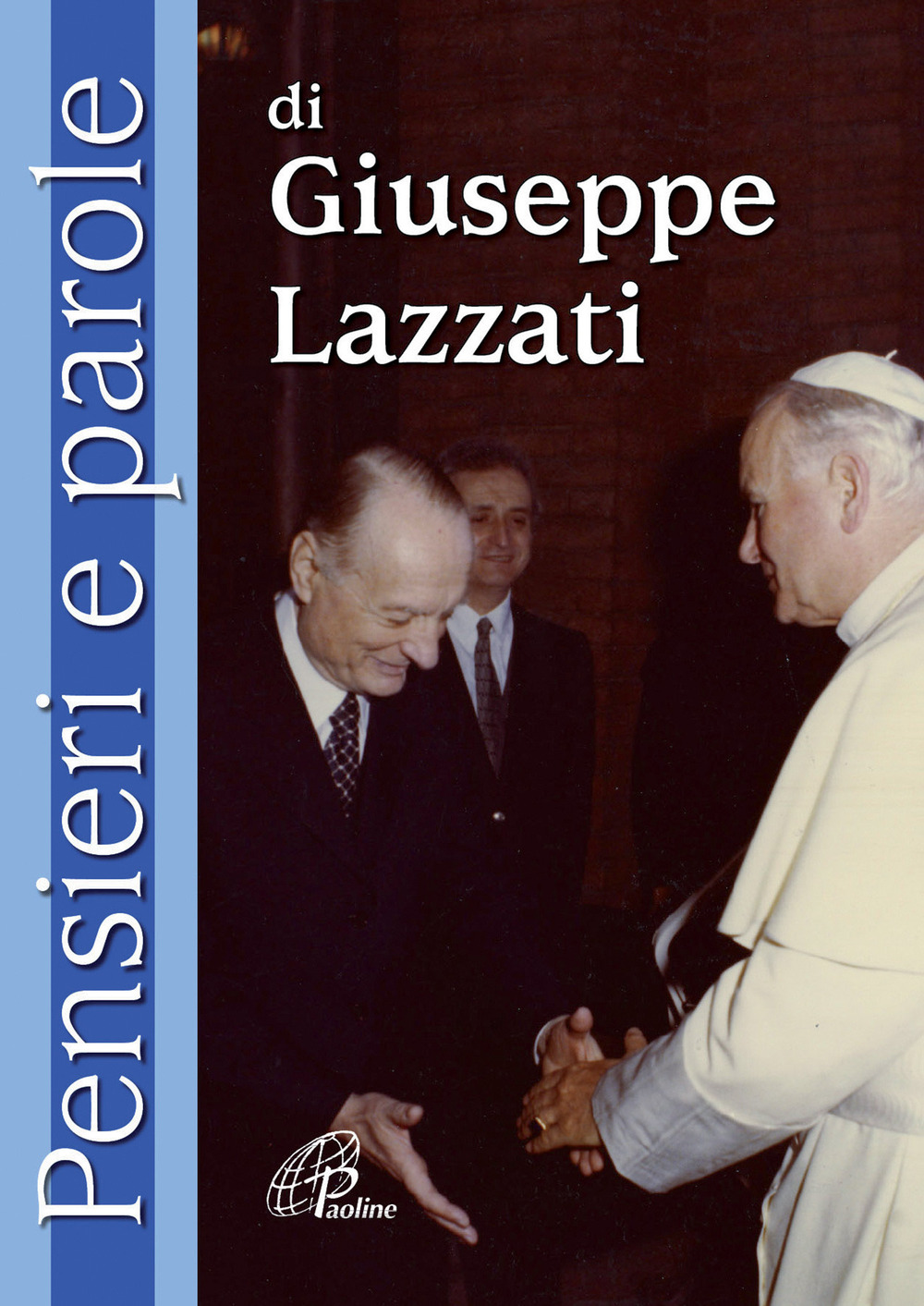 Pensieri e parole di Giuseppe Lazzati