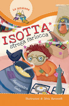 Amatigota.it Isotta strega farlocca. Ediz. illustrata Image