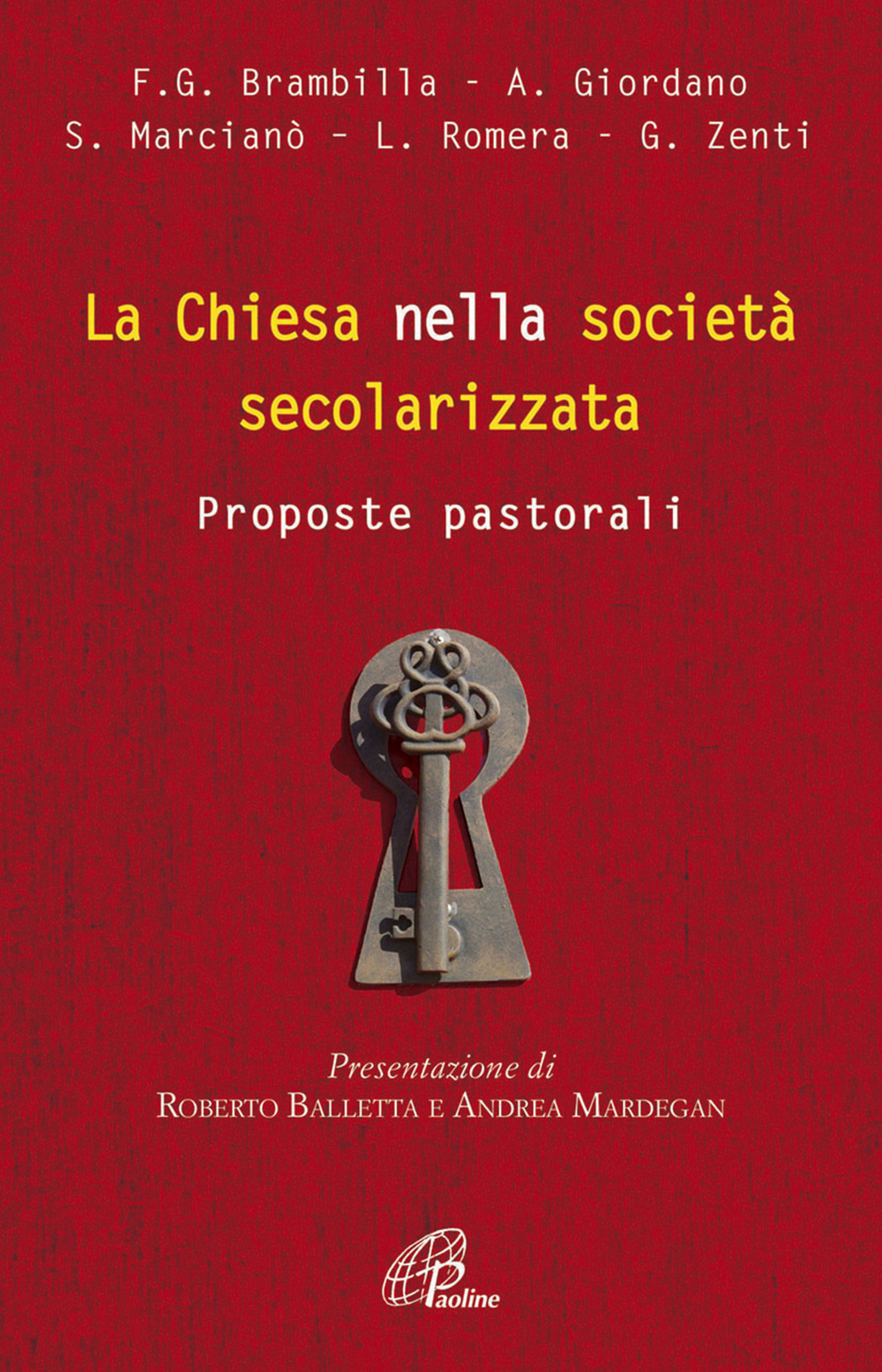 La Chiesa nella società secolarizzata. Proposte pastorali