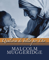 Libro Qualcosa di bello per Dio Malcolm Muggeridge