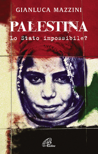 Palestina. Lo Stato impossibile?