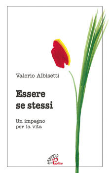 Essere se stessi. Un impegno per la vita.pdf