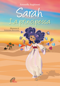 Sarah. La principessa. Ediz. illustrata